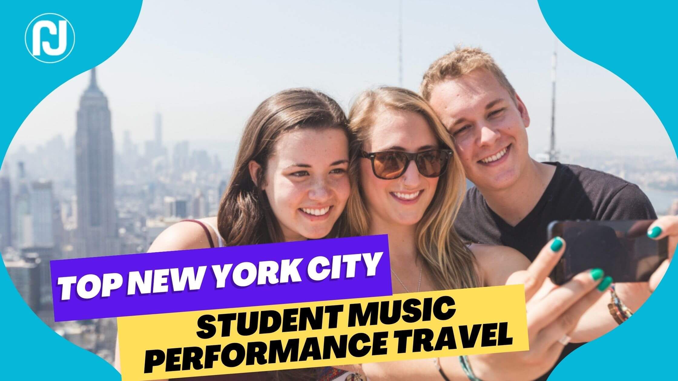 Top New York City Student Music Performance Travel | Performance Tours