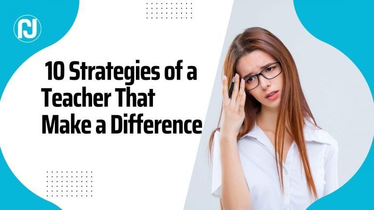 Effective strategies of a teacher to enhance engagement and learning outcomes.